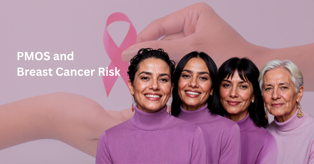 PCOS and breast cancer risk connection explained through women's health awareness